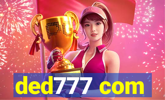 ded777 com